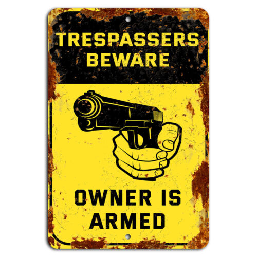 Home Decor Yellow - Trespassers Beware Owner is Armed Rustic