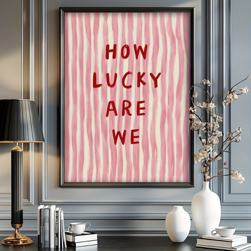 How Lucky We Are Canvas Poster – Home Decor How To Bewertung und Preis